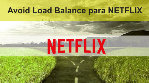 Imágen para Avoid Load Balance Netflix