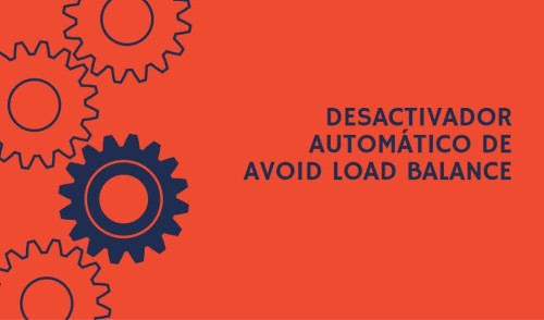 Imágen para Desactivador automático de Avoid Load Balance